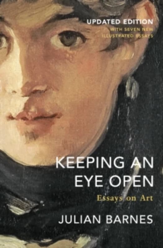 Keeping an Eye Open : Essays on Art (Updated Edition) Paperback / softback