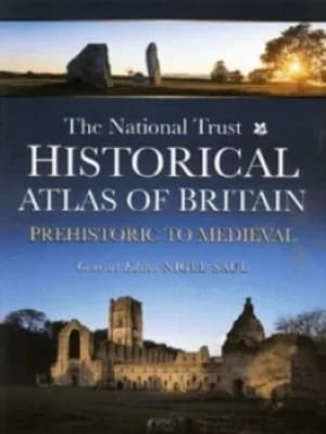 The National Trust historical atlas of Britain by Nigel Saul|National Trust