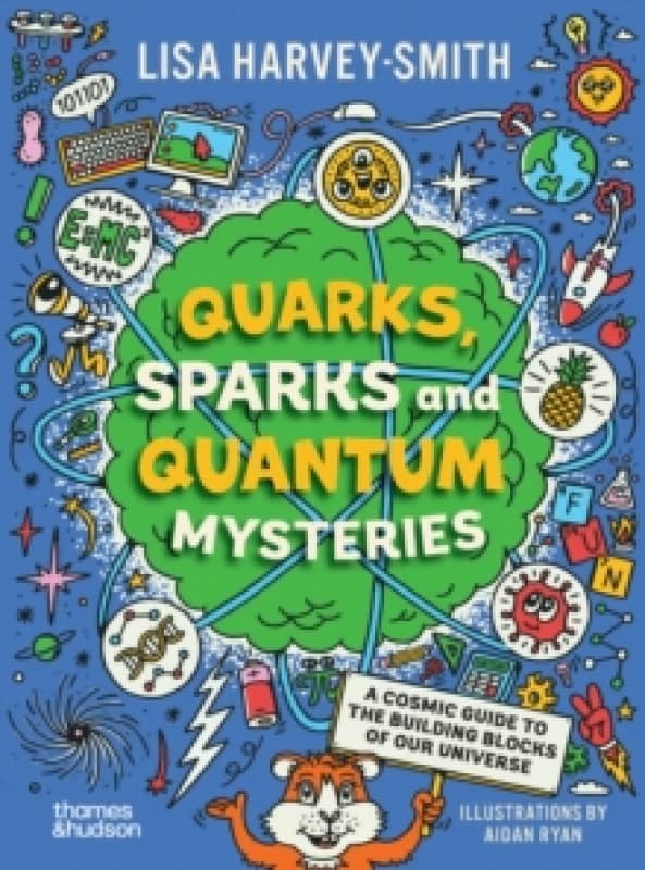 Quarks, Sparks and Quantum Mysteries Paperback / softback