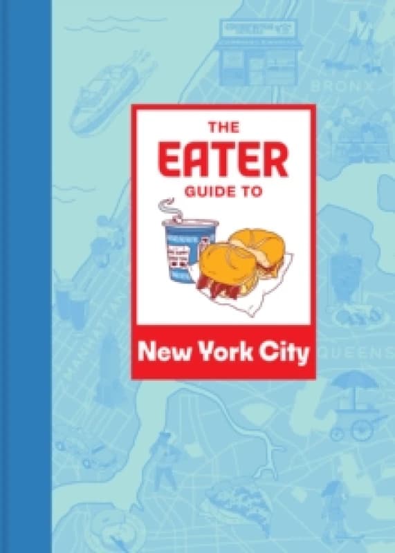 The Eater Guide to New York City Paperback / softback