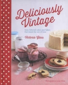 Deliciously Vintage by Victoria Glass Hardback