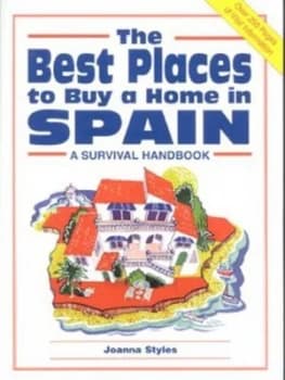 The Best Places to Buy a Home in Spain by Joanna Styles Paperback
