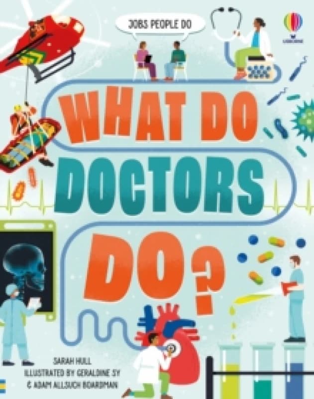 What Do Doctors Do? Hardback