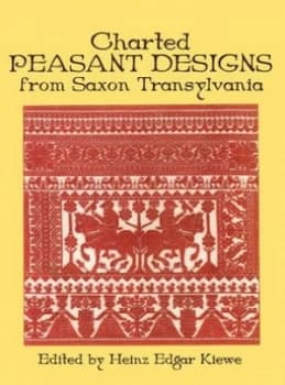 Charted Peasant Designs from Saxon Transylvania by Heinz E. Kiewe Paperback