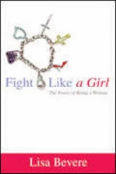 Fight like a Girl by Bevere Hardback