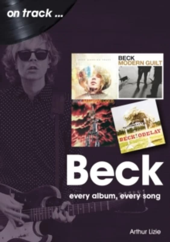 Beck On Track : Every Album, Every Song Paperback / softback