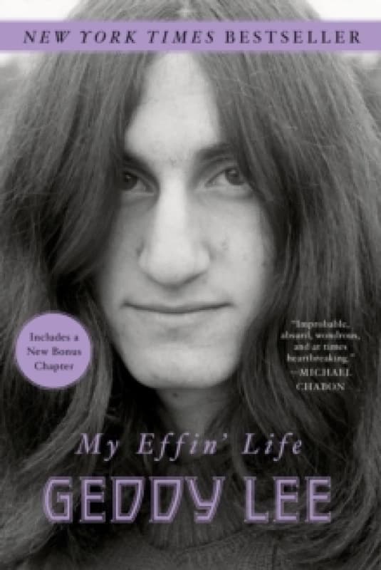My Effin' Life. Paperback. By Geddy Lee Books