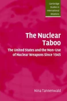The Nuclear Taboo by Nina Tannenwald Paperback