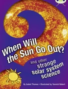 When Will the Sun Go Out by Isabel Thomas Paperback