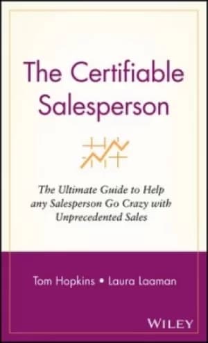 The certifiable salesperson by Tom Hopkins