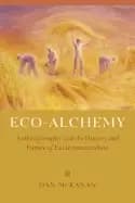 eco alchemy anthroposophy and the history and future of environmentalism