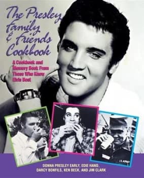 The Presley family & friends cookbook by Donna Presley Early