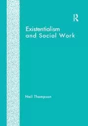 Existentialism and Social Work