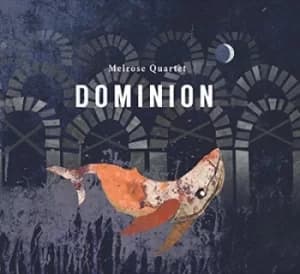 Dominion by Melrose Quartet CD Album