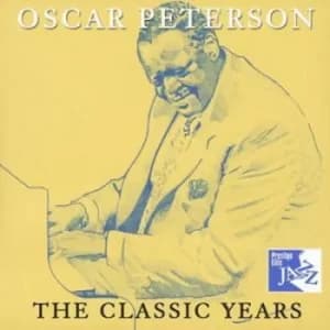 The Classic Years by Oscar Peterson CD Album