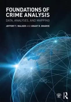 Foundations of Crime AnalysisData Analyses and Mapping