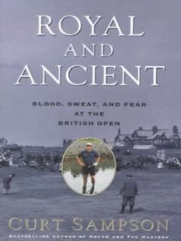 Royal and Ancient by Curt Sampson Hardback