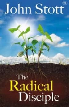 The Radical Disciple by John R. W Stott Paperback
