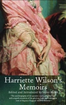 Harriette Wilsons Memoirs by Lesley Blanch Paperback