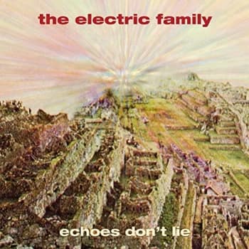 Electric Family, The - Echoes Don't Lie Vinyl