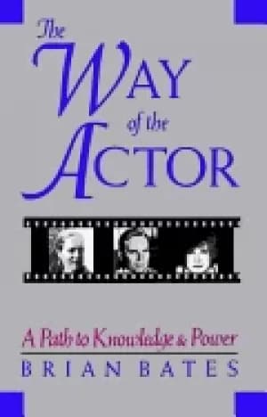 way of the actor a path to knowledge and power