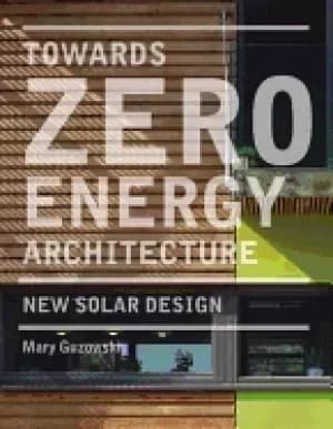 towards zero energy architecture new solar design