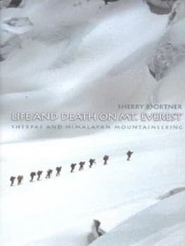 Life and Death on Mt. Everest by Sherry B. Ortner Hardback