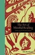 art of mindful reading embracing the wisdom of words
