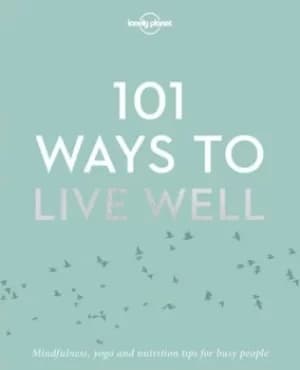 101 ways to live well by