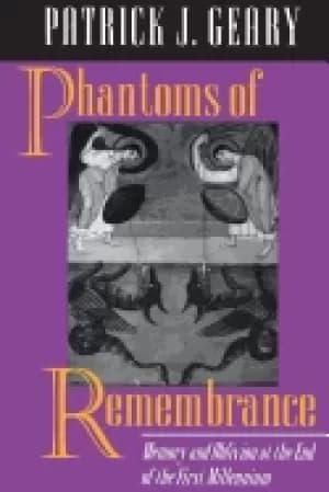 phantoms of remembrance memory and oblivion at the end of the first millenn