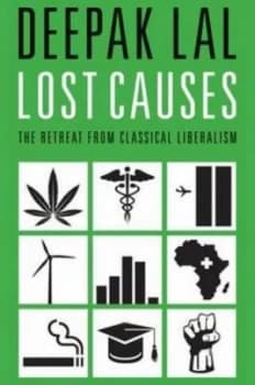 Lost Causes by Deepak Lal Hardback