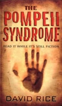 The Pompeii Syndrome by David Rice Paperback