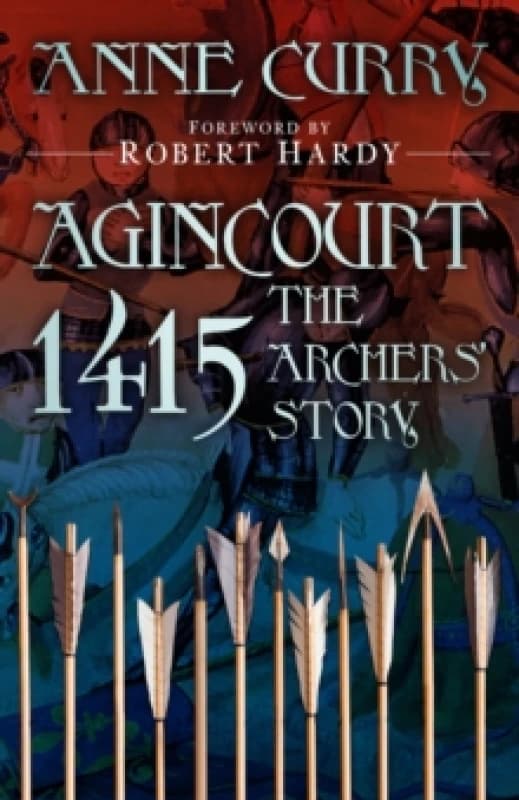 Agincourt 1415: The Archers' Story Paperback / softback