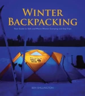 Winter Backpacking by Ben Shillington