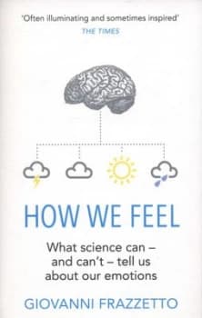 How We Feel by Giovanni Frazzetto Paperback