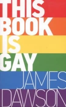This Book Is Gay by Juno Dawson Paperback