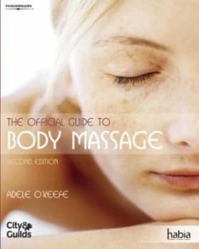 The Official Guide to Body Massage by Adele Okeefe Paperback