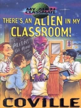 Theres an Alien in My Classroom by Bruce Coville Paperback