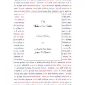 The Shiva Samhita by Sir James Mallinson