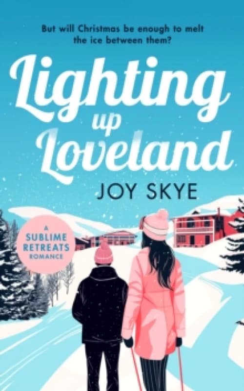 Lighting Up Loveland. Paperback. By Joy Skye Books