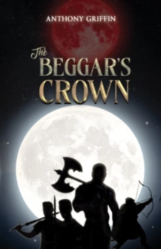 The Beggar's Crown. Paperback. By Anthony Griffin Books