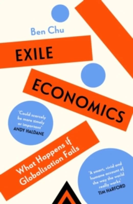 Exile Economics : What Happens if Globalisation Fails Hardback