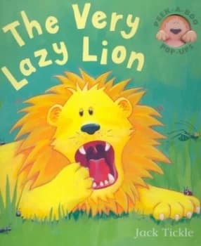 The Very Lazy Lion by Jack Tickle Hardback