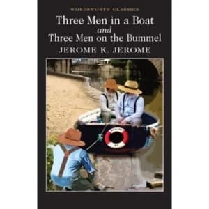 Three Men in a Boat & Three Men on the Bummel by Jerome K. Jerome (Paperback, 1992)