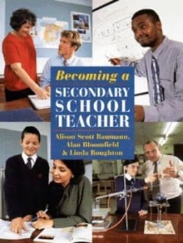 Becoming a Secondary School Teacher by Alison Scott-Baumann Paperback