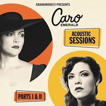 Caro Emerald - Acoustic Sessions Parts I & II CD