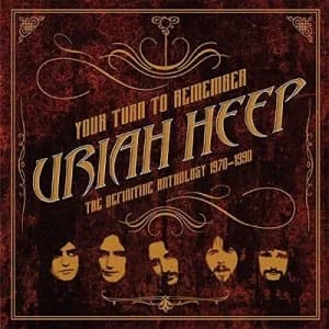 Your Turn to Remember The Definitive Anthology 1970-1990 by Uriah Heep CD Album