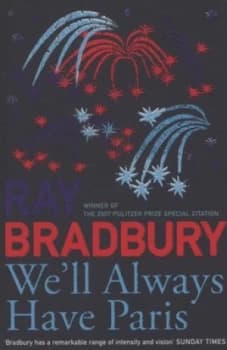 Well Always Have Paris by Ray Bradbury Book