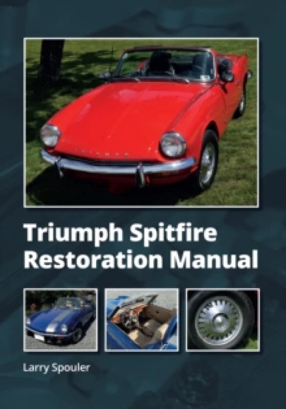 Triumph Spitfire Restoration Manual Hardback