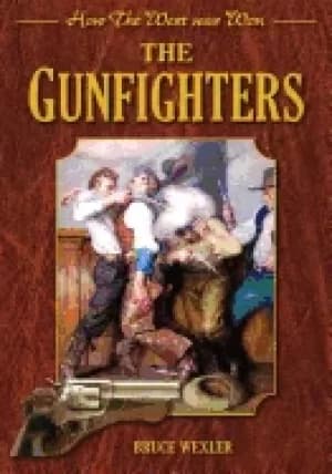 gunfighters how the west was won